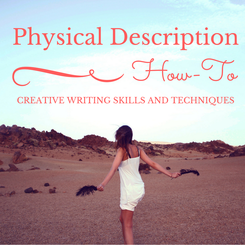 creative-writing-skills-and-techniques-physical-description